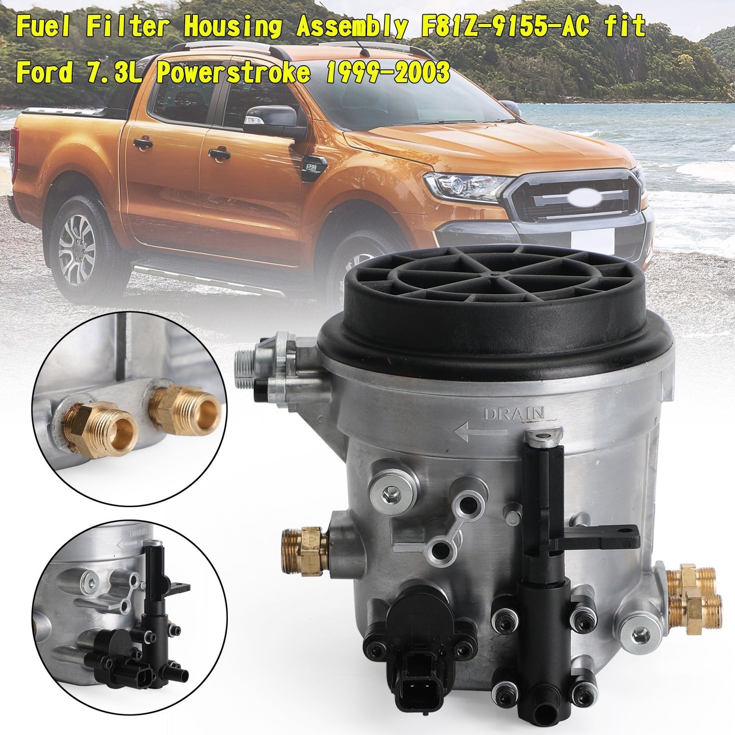1999-2003 Ford F250 F350 F450 F550 7.3L Powerstroke Fuel Filter Housing Assembly F81Z-9155-AC FG-1057