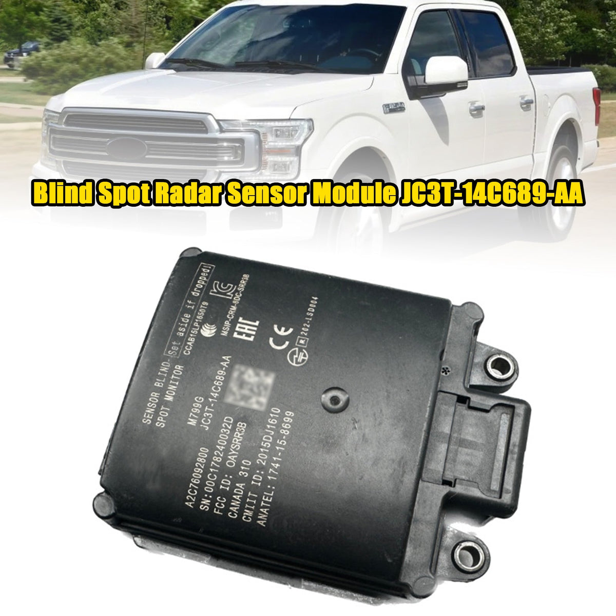 Ford F150 F250 Super Duty Blind Spot Monitor Sensor Module JC3T-14C689-AA