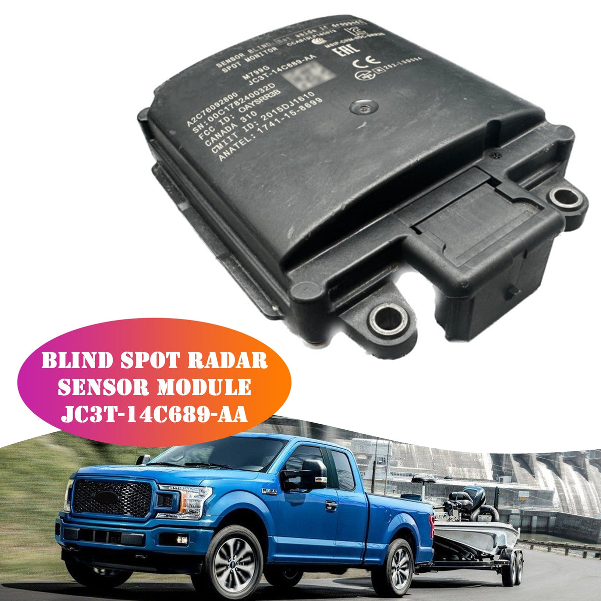Ford F150 F250 Super Duty Blind Spot Monitor Sensor Module JC3T-14C689-AA