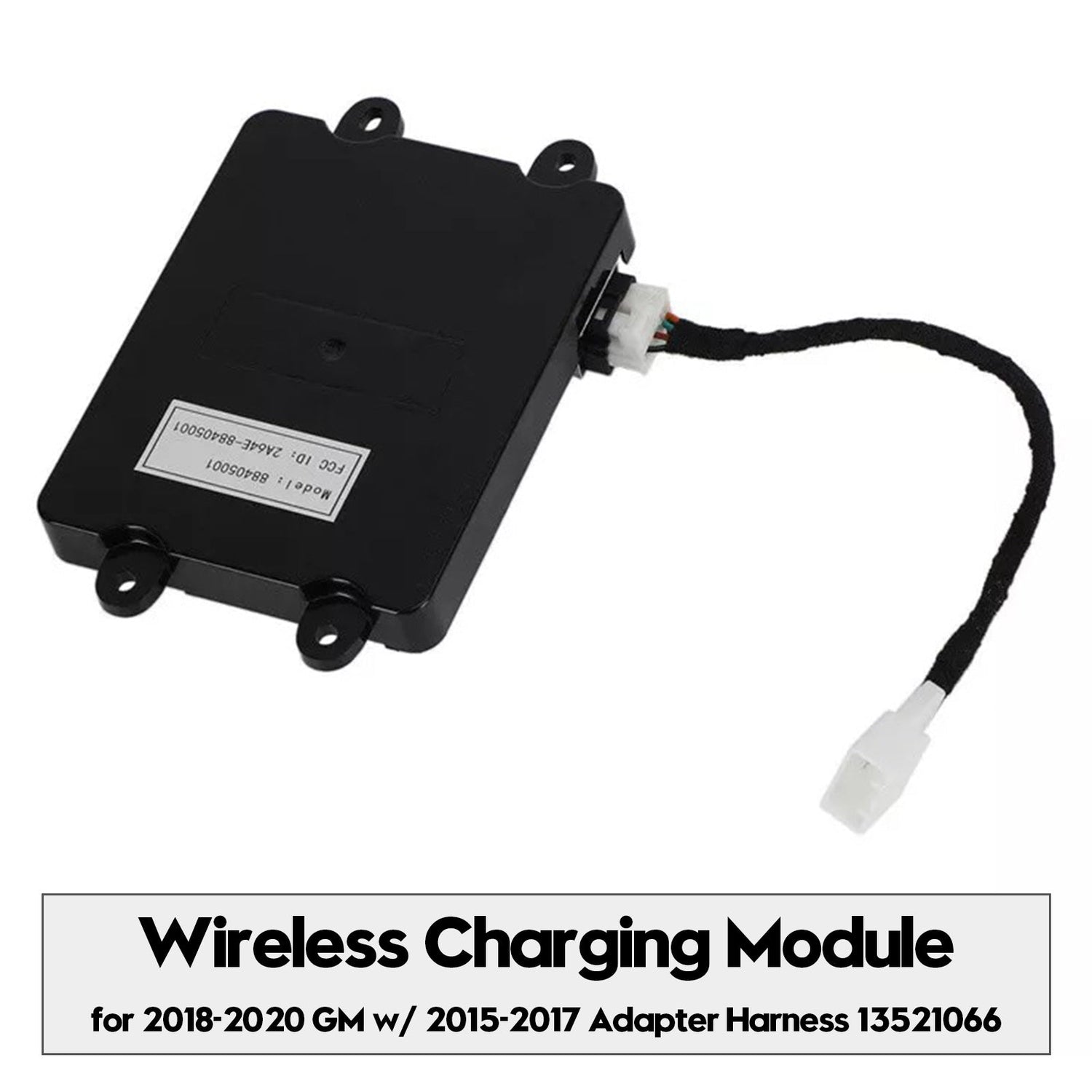 Wireless Charging Module for 2018-2020 GM w/ 2015-2017 Adapter Harness 13521066
