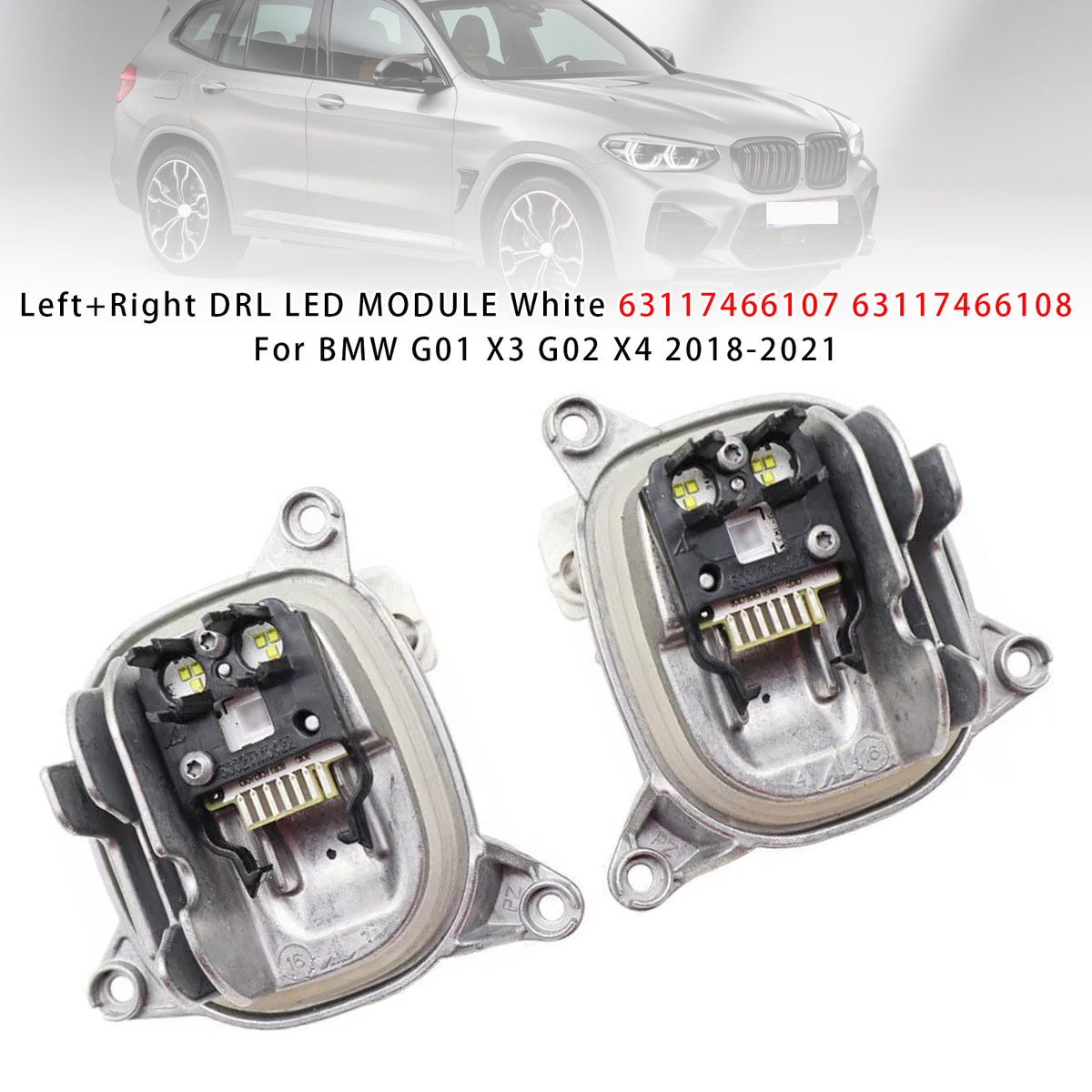 BMW G01 X3 G02 X4 Left+Right DRL LED MODULE White 63117466107 63117466108