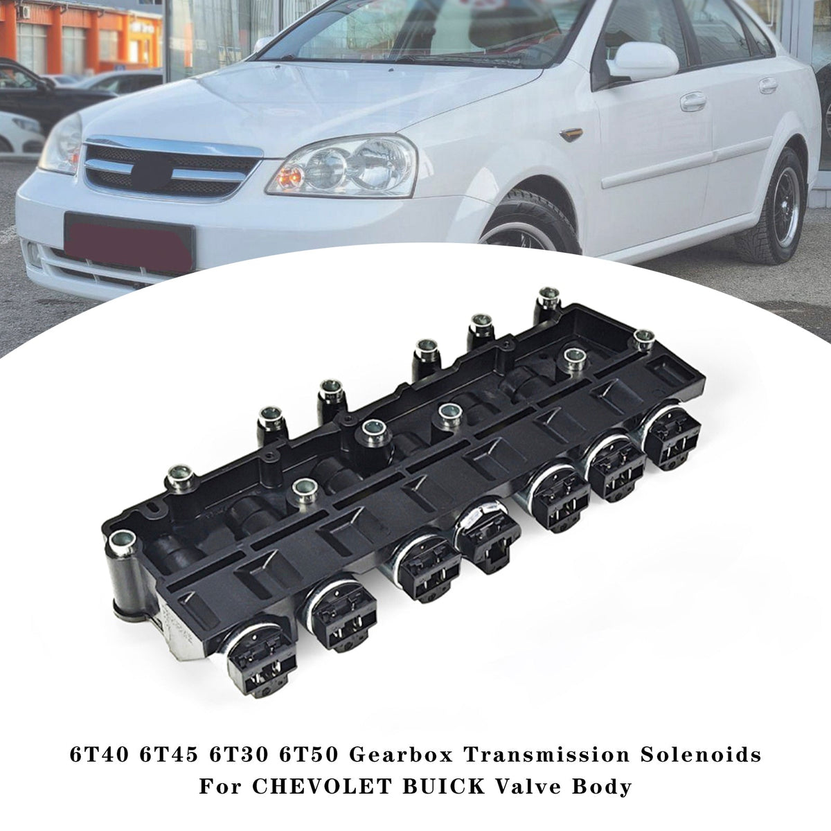 CHEVOLET BUICK Valve Body 6T40 6T45 6T30 6T50 Gearbox Transmission Solenoids
