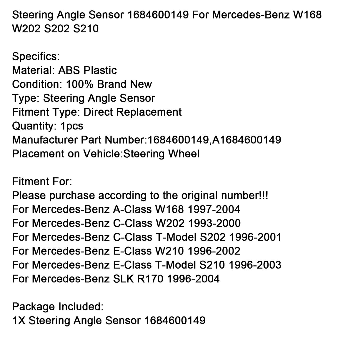 Mercedes-Benz W168 W202 S202 S210 Steering Angle Sensor 1684600149