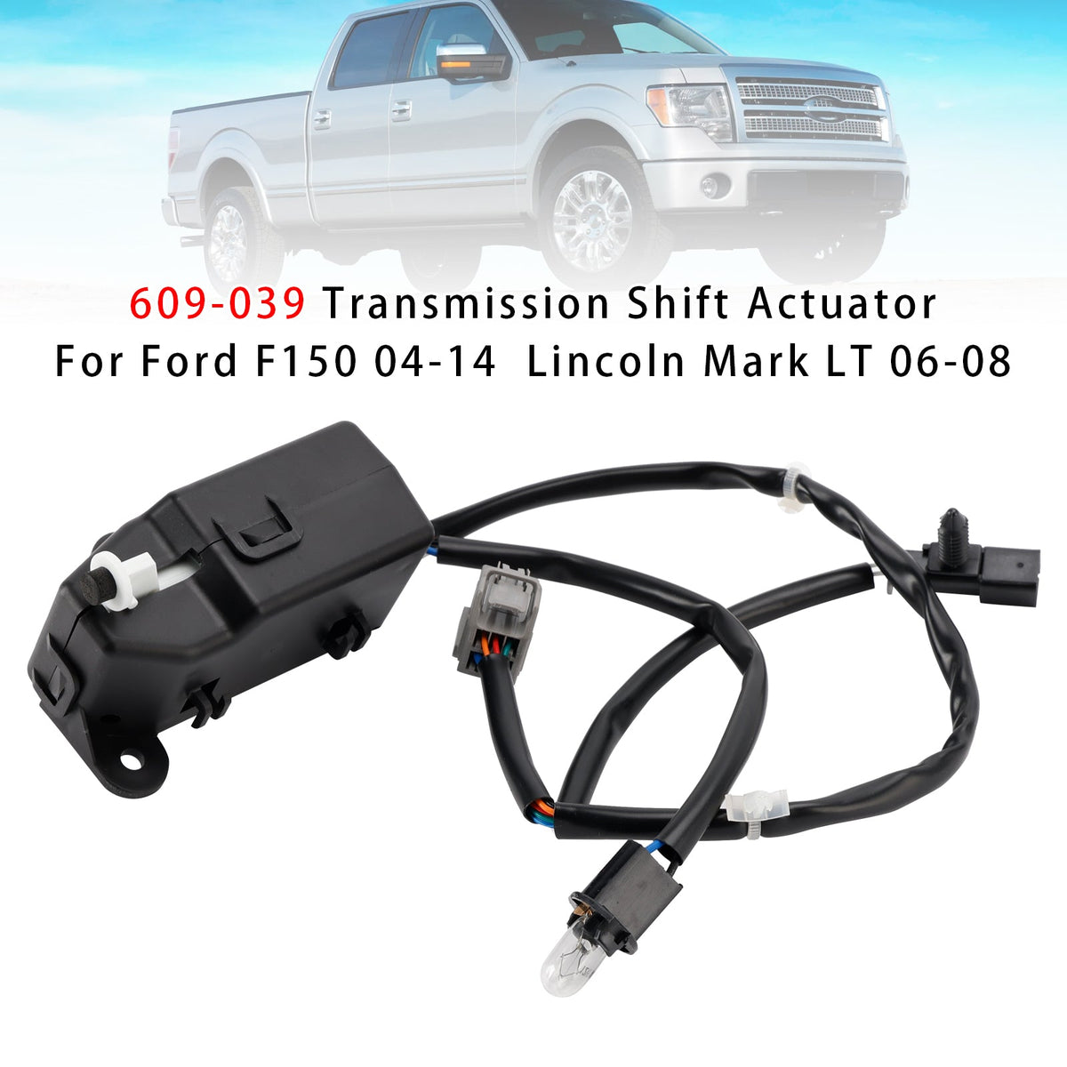 609-039 Transmission Shift Actuator For Ford F150 04-14  Lincoln Mark LT 06-08