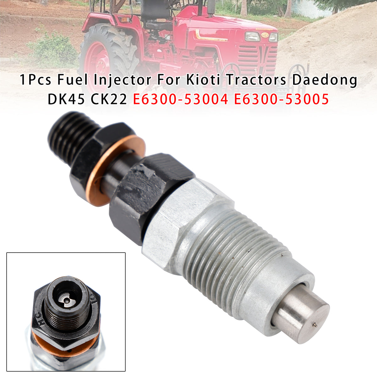 Kioti Tractors Daedong DK45 CK22 E6300-53004 E6300-53005 1PCS Fuel Injector