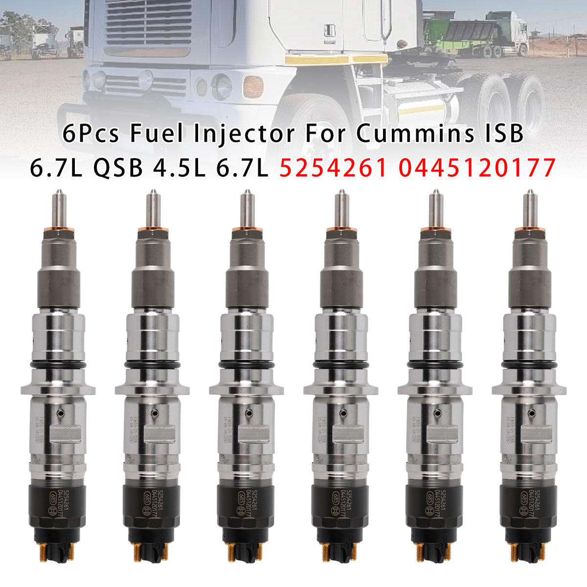 Cummins ISB 6.7L QSB 4.5L 6.7L 5254261 0445120177 6PCS Fuel Injector
