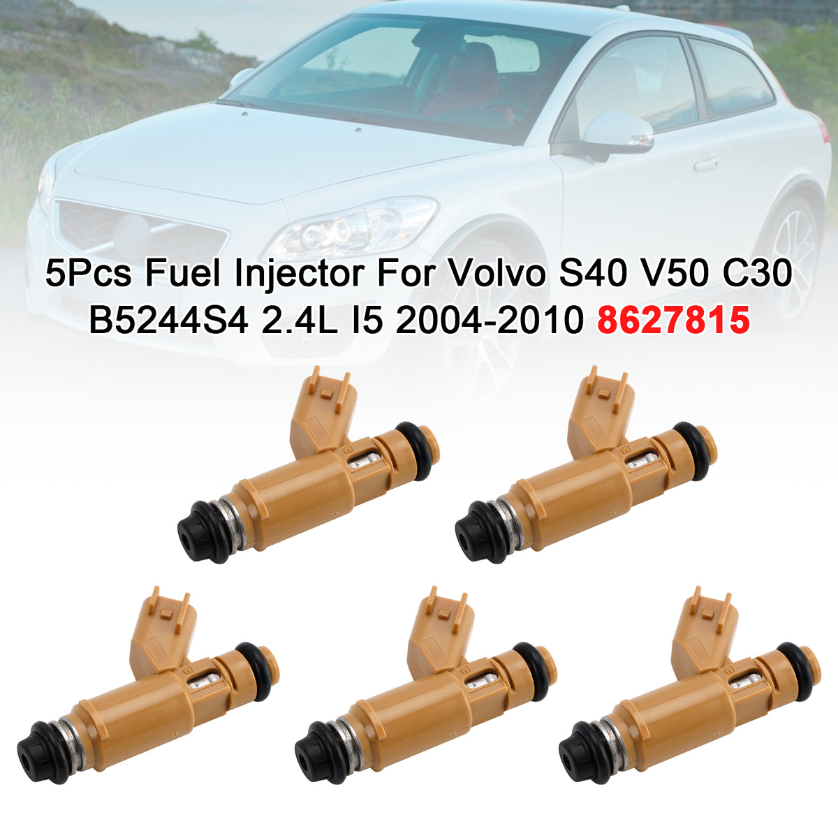 Volvo S40 V50 C30 B5244S4 2.4L I5 2004-2010 8627815 5Pcs Fuel Injector