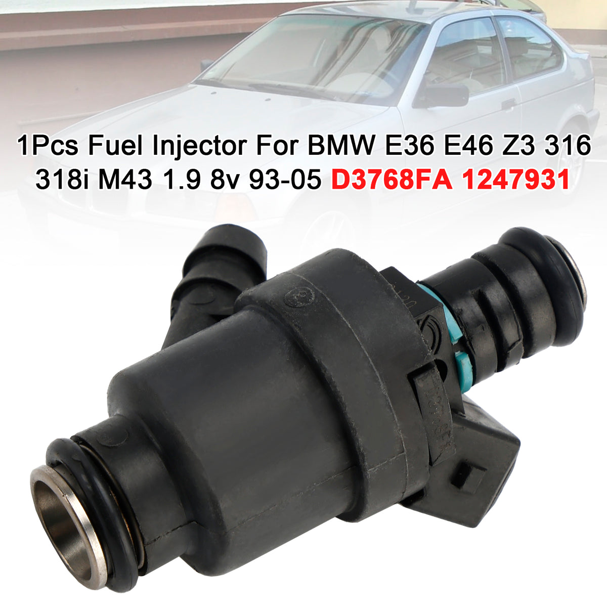 BMW E36 E46 Z3 316 318i M43 1.9 8v 1993-2005 D3768FA 1247931 1PCS Fuel Injector