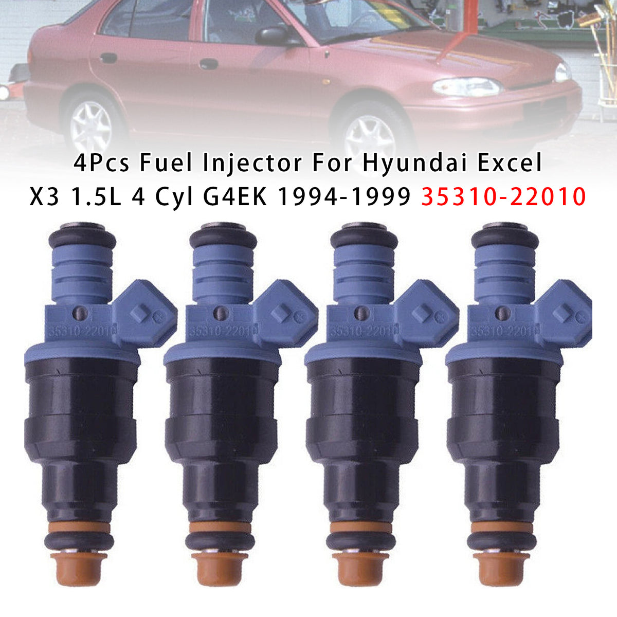 Hyundai Excel X3 1.5L 4 Cyl G4EK 1994-1999 35310-22010 4PCS Fuel Injector