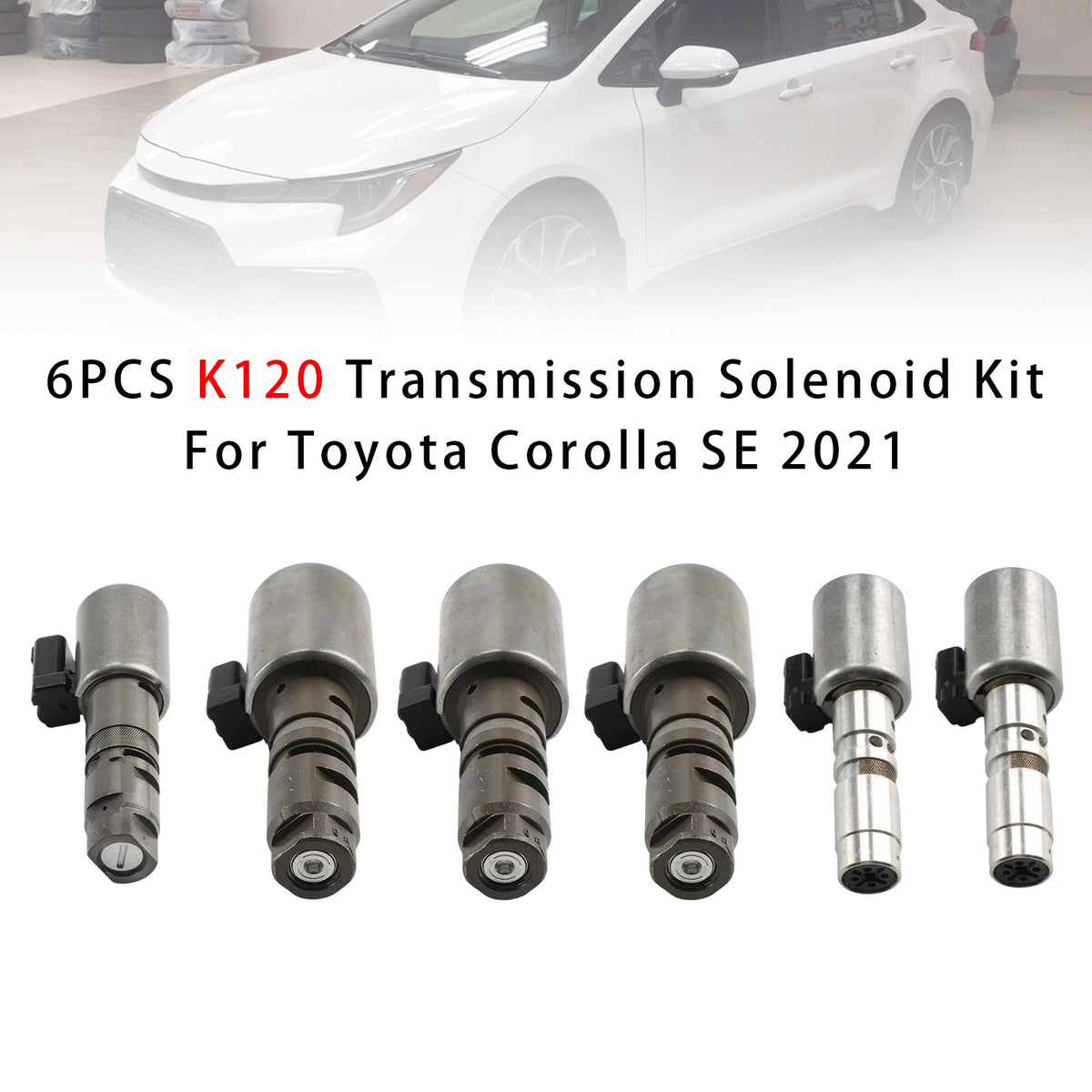 6PCS K120 Transmission Solenoid Kit For Toyota Corolla SE 2021