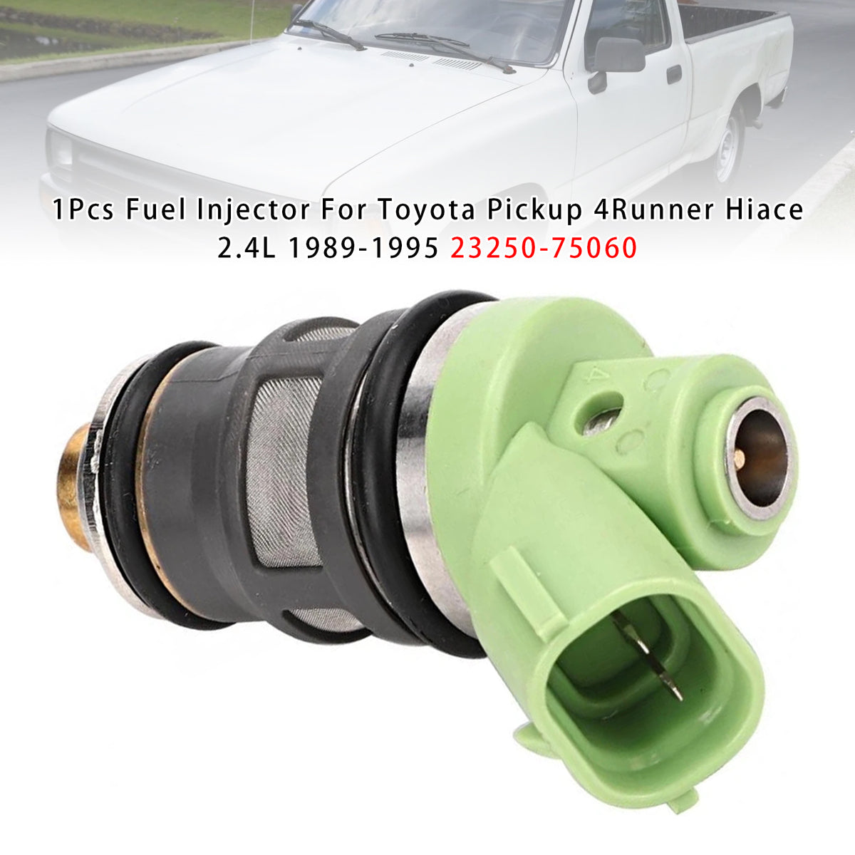 Toyota Pickup 4Runner Hiace 2.4L 1989-1995 23250-75060 1PCS Fuel Injector