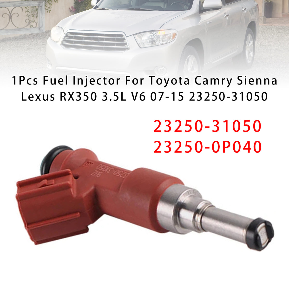 Toyota Camry Sienna Lexus RX350 3.5L V6 2007-2015 23250-31050 1PCS Fuel Injector