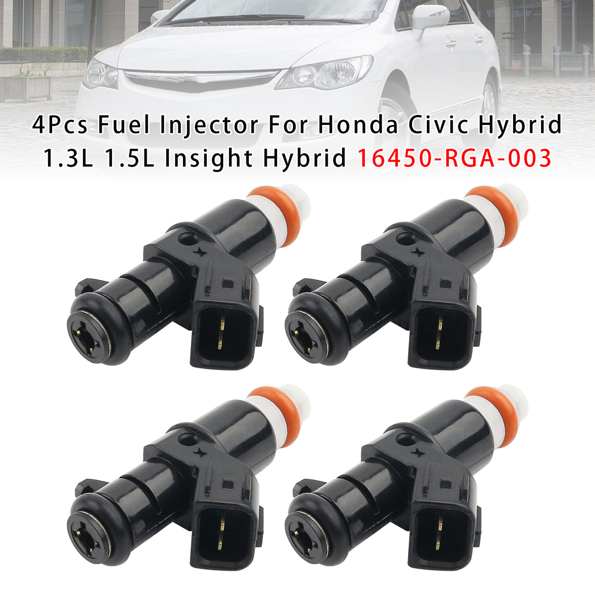 Honda Civic Hybrid 1.3L 1.5L Insight Hybrid 16450-RGA-003 4PCS Fuel Injector