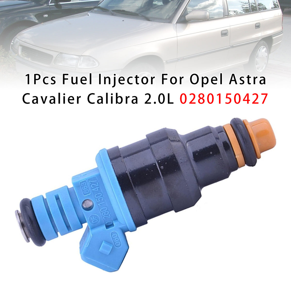 Opel Astra Cavalier Calibra 2.0L 0280150427 1PCS Fuel Injector