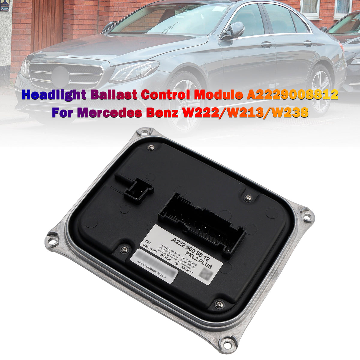 Mercedes Benz W222/W213/W238 Headlight Ballast Control Module A2229008812