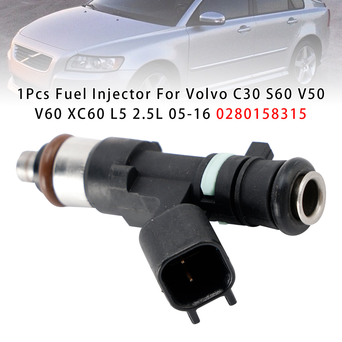 Volvo C30 S60 V50 V60 XC60 L5 2.5L 2005-2016 0280158315 1PCS Fuel Injector