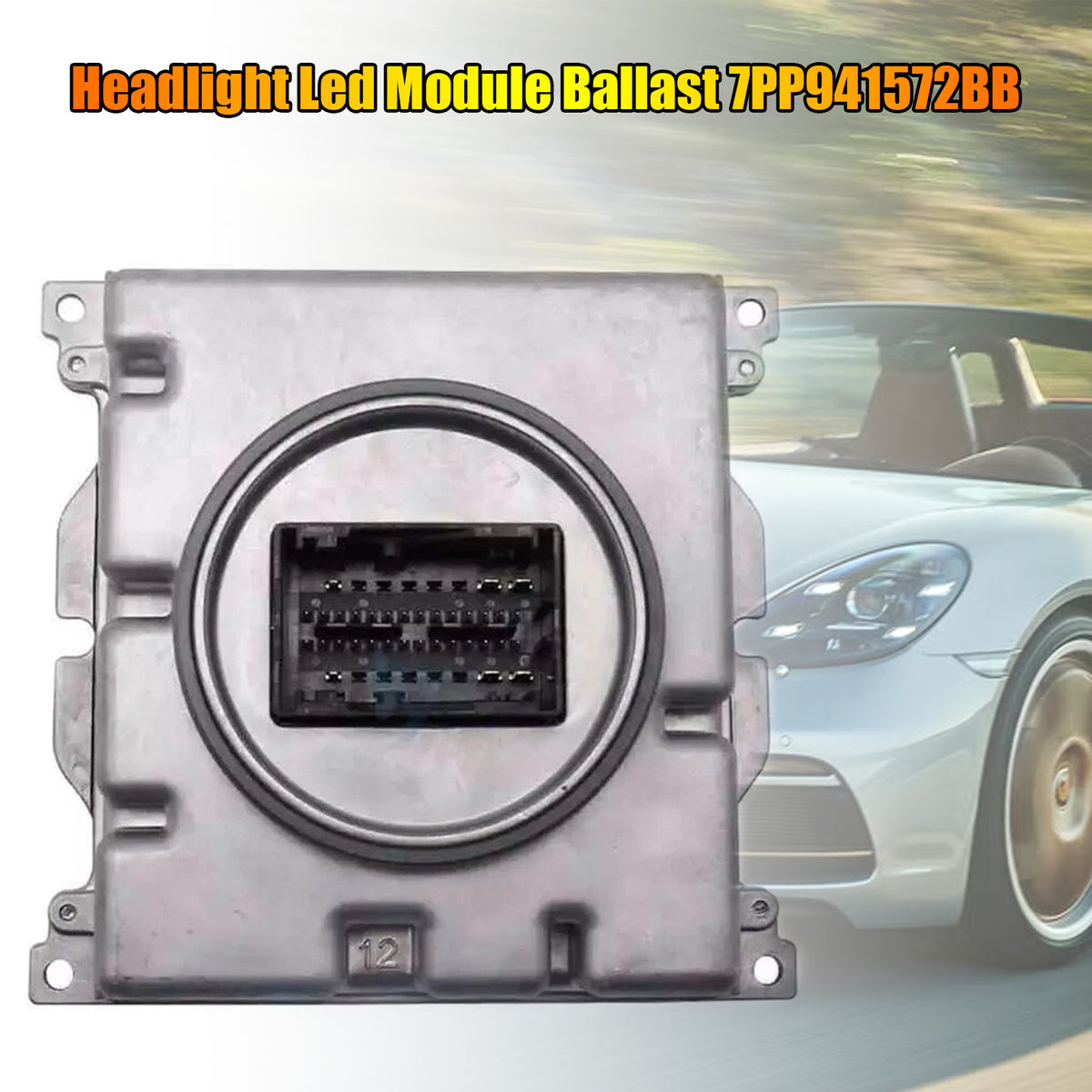 Porsche Cayenne 911 718 Headlight Led Module Ballast 7PP941572BB