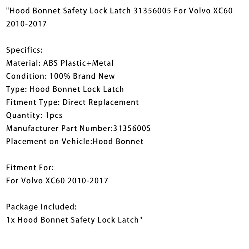 2010-2017 Volvo XC60 Hood Bonnet Safety Lock Latch 31356005