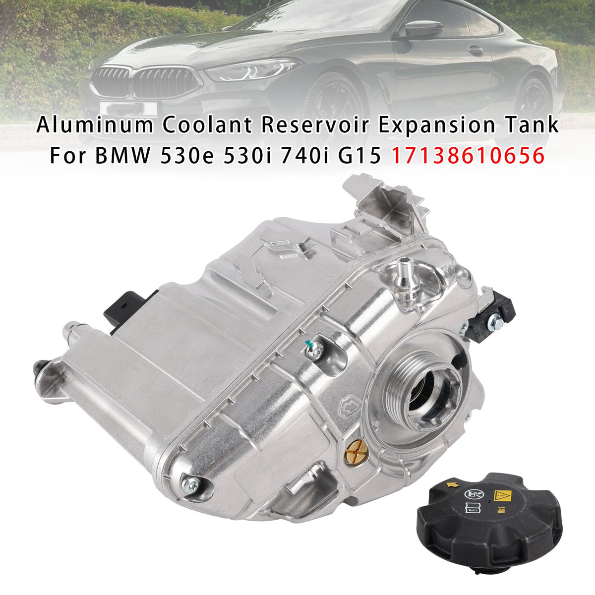 17138610656 Aluminum Coolant Reservoir Expansion Tank For BMW 530e 530i 740i G15