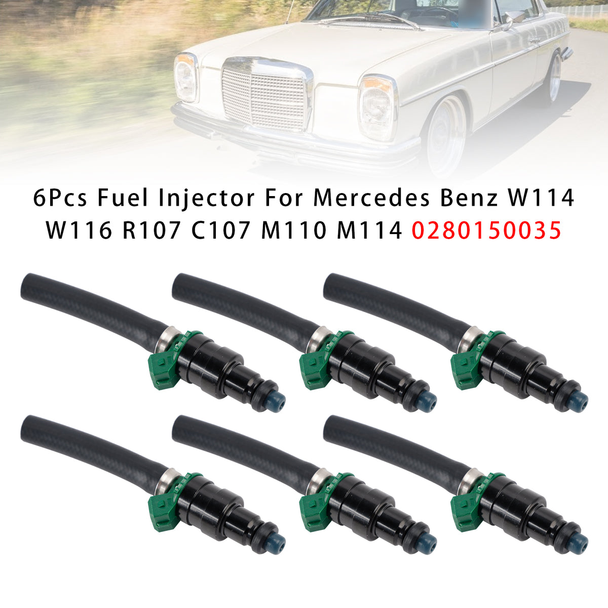 Mercedes Benz W114 W116 R107 C107 M110 M114 0280150035 6PCS Fuel Injector
