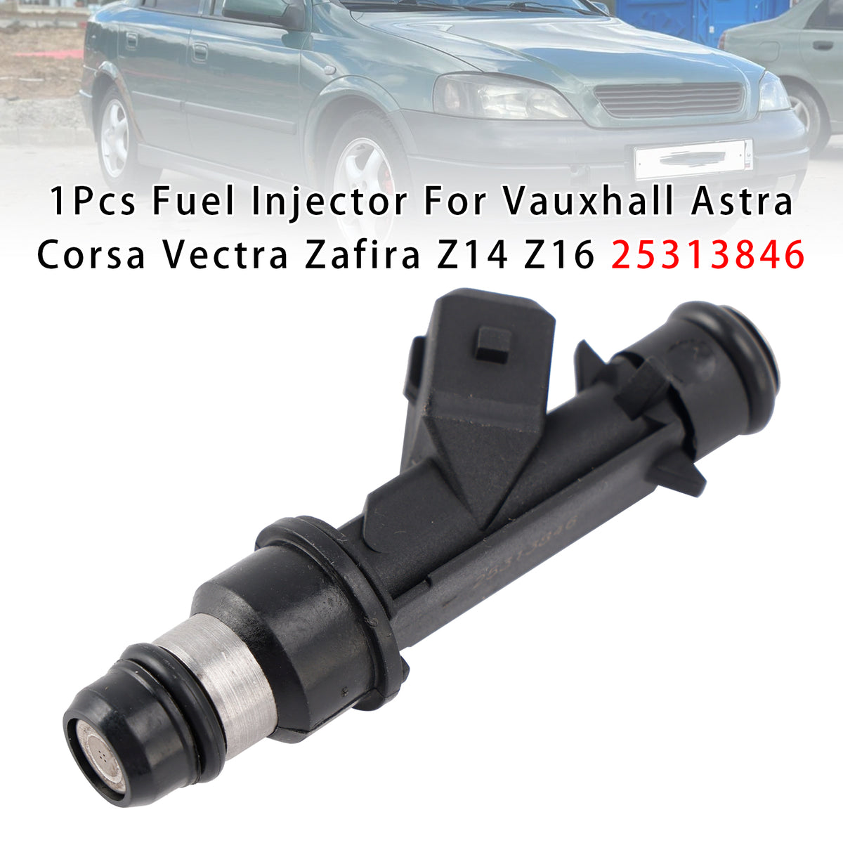 Vauxhall Astra Corsa Vectra Zafira Z14 Z16 25313846 1PCS Fuel Injector