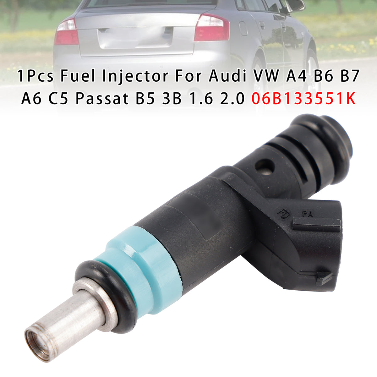 Audi VW A4 B6 B7 A6 C5 Passat B5 3B 1.6 2.0 06B133551K 1PCS Fuel Injector
