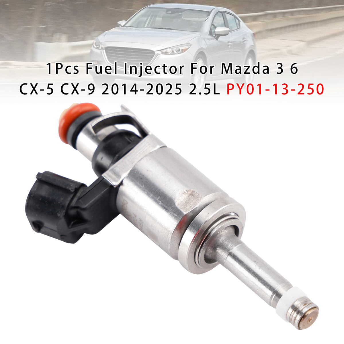 Mazda 3 6 CX-5 CX-9 2014-2025 2.5L PY01-13-250 1PCS Fuel Injector