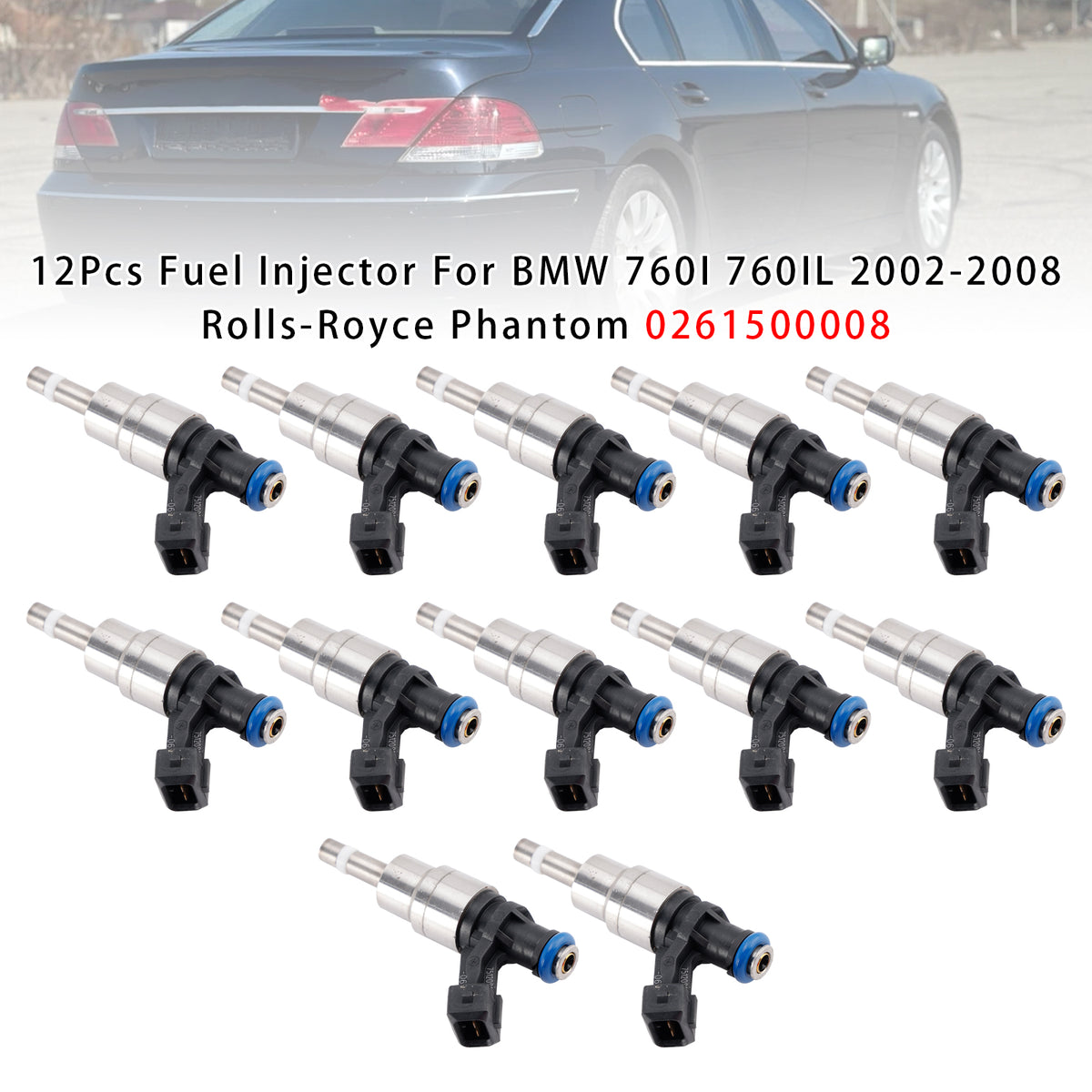 BMW 760I 760IL 2002-2008 Rolls-Royce Phantom 0261500008 12Pcs Fuel Injector