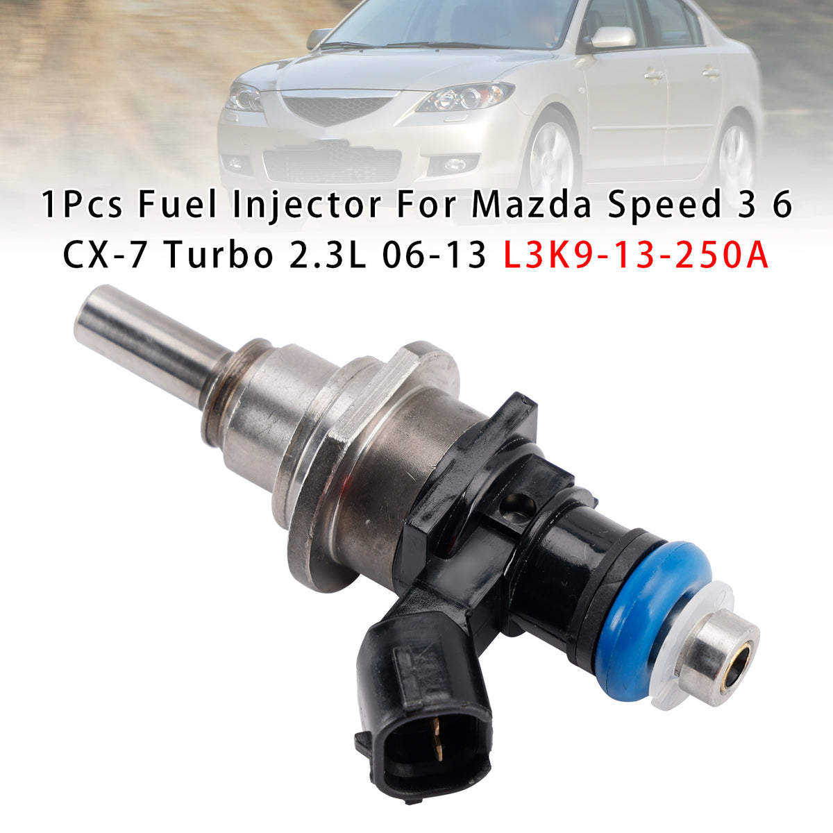 Mazda Speed 3 6 CX-7 Turbo 2.3L 2006-2013 L3K9-13-250A 1PCS Fuel Injector