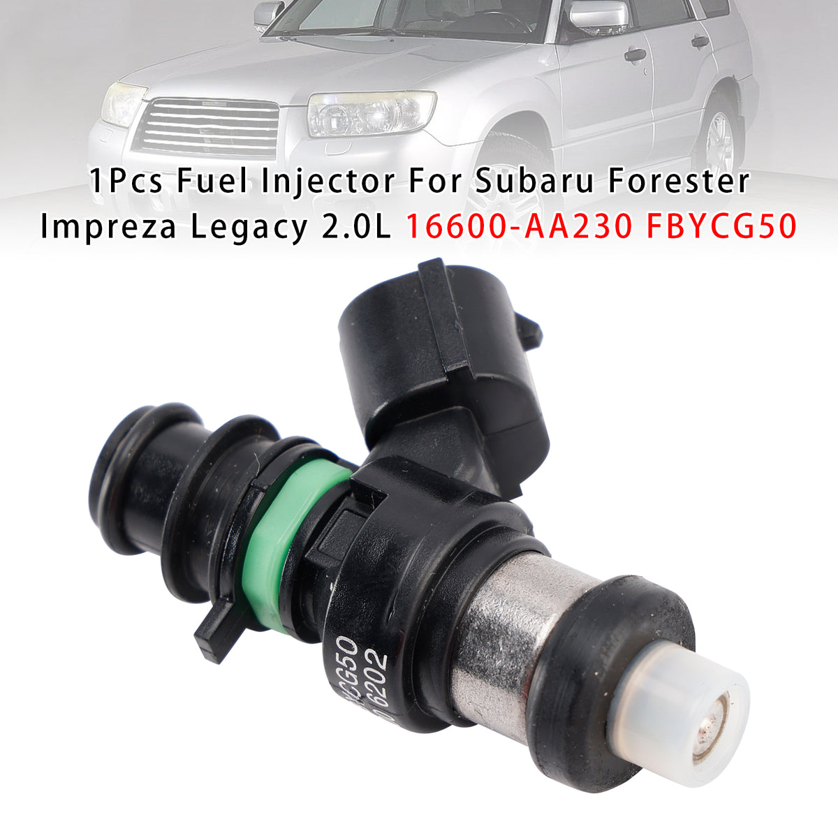 Subaru Forester Impreza Legacy 2.0L 16600-AA230 FBYCG50 1PCS Fuel Injector