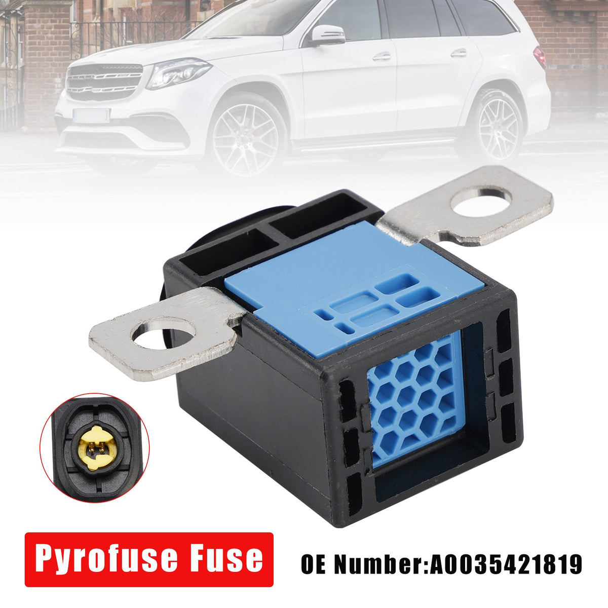 Pyrofuse Fuse A0035421819 For Mercedes-Benz GL X166 GLE W166 GLK X204