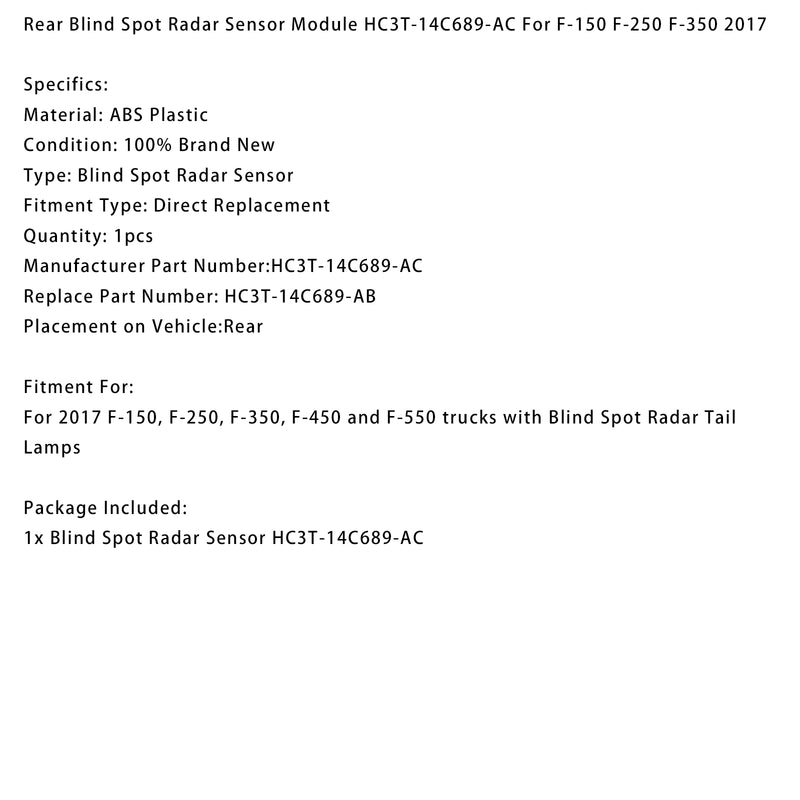 2017 F-150,F-250,F-350,F-450 and F-550 trucks with Blind Spot Radar Tail Lamps Rear Blind Spot Radar Sensor Module HC3T-14C689-AC
