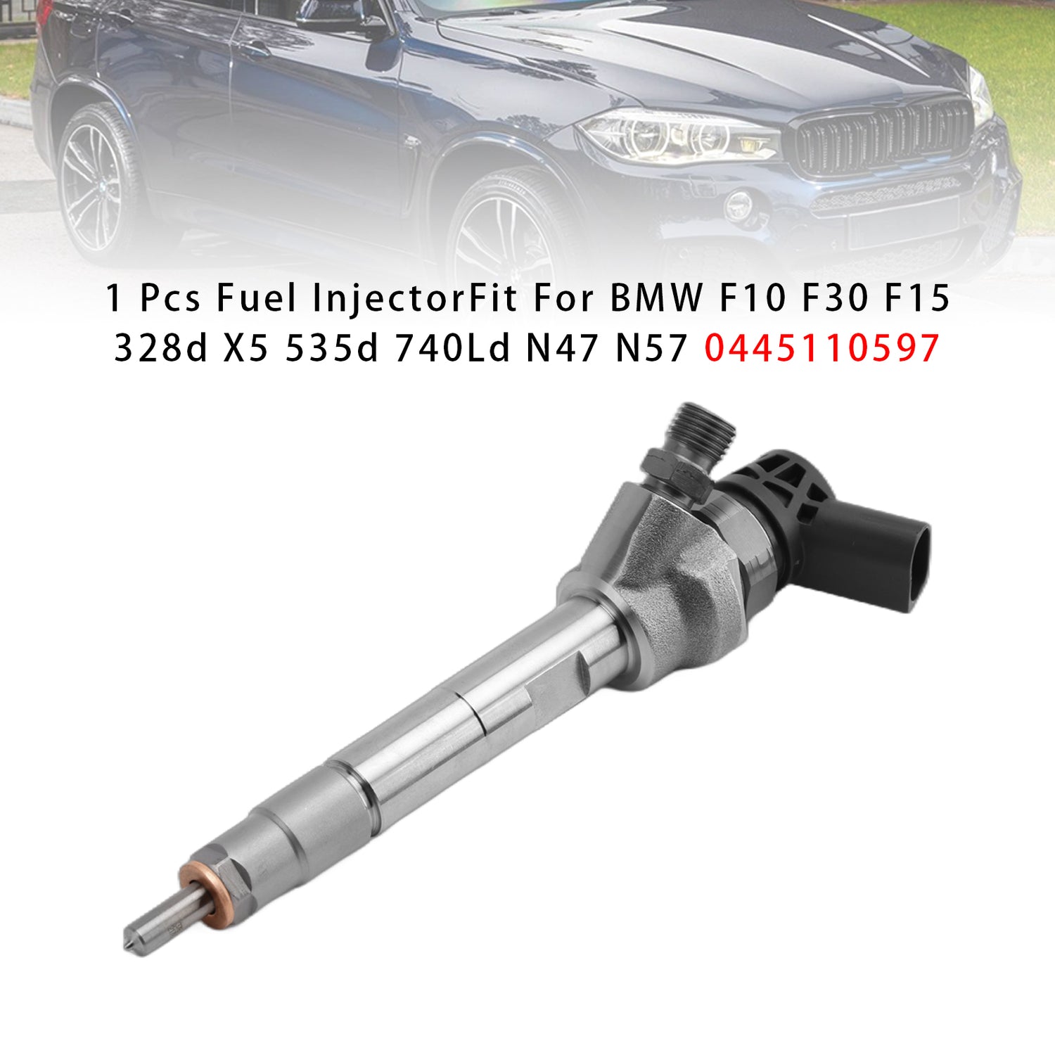 BMW F10 F30 F15 328d X5 535d 740Ld N47 N57 0445110597 1PCS Fuel Injector