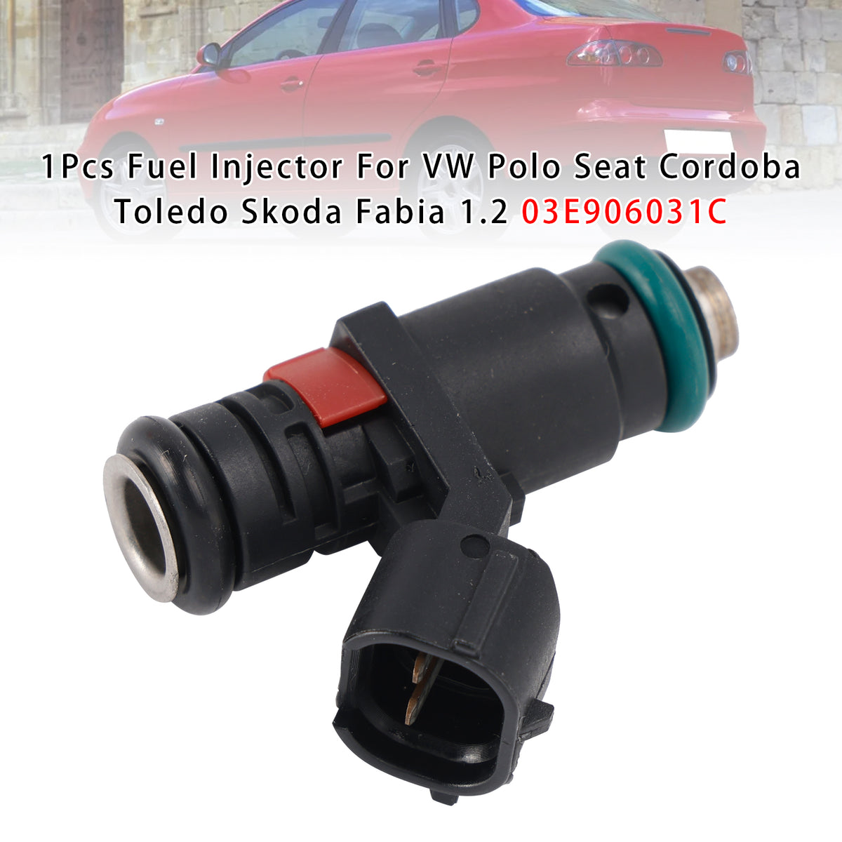 VW Polo Seat Cordoba Toledo Skoda Fabia 1.2 03E906031C 1PCS Fuel Injector