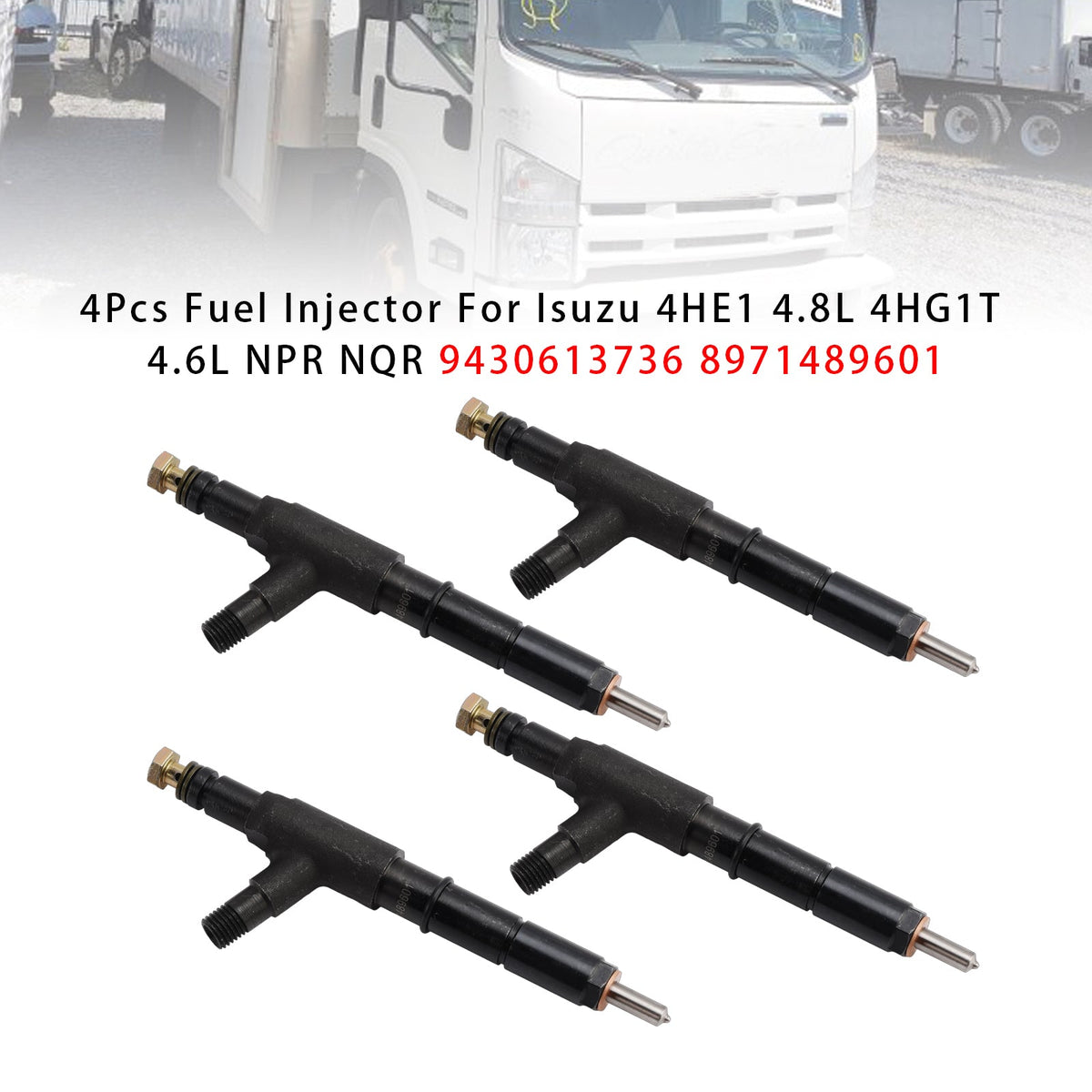 Isuzu 4HE1 4.8L 4HG1T 4.6L NPR NQR 9430613736 8971489601 4PCS Fuel Injector