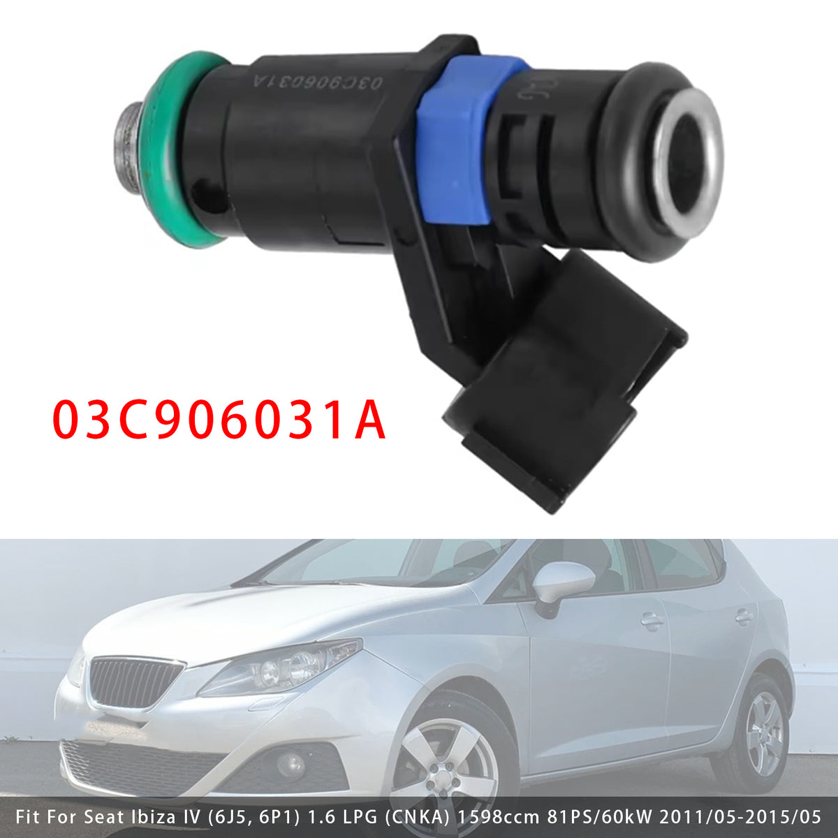 Skoda Fabia Seat Ibiza VW Jetta Polo 1.6 03C906031A 1PCS Fuel Injector