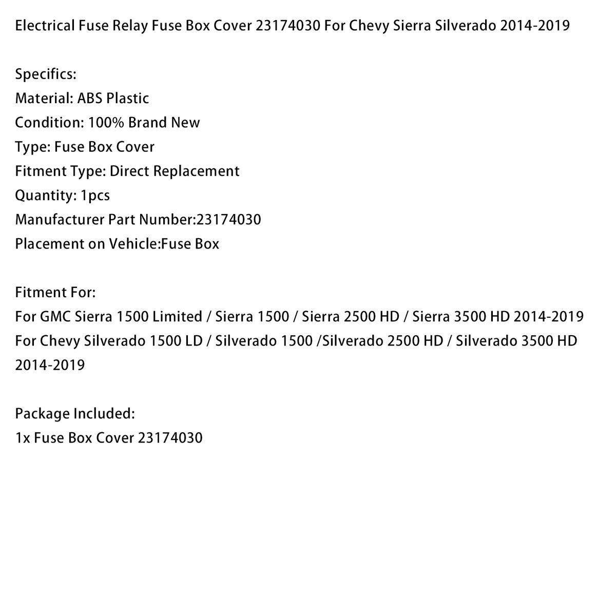 GMC Sierra 1500 Limited/Sierra 1500/Sierra 2500 HD/Sierra 3500 HD 2014-2019 Electrical Fuse Relay Fuse Box Cover 23174030
