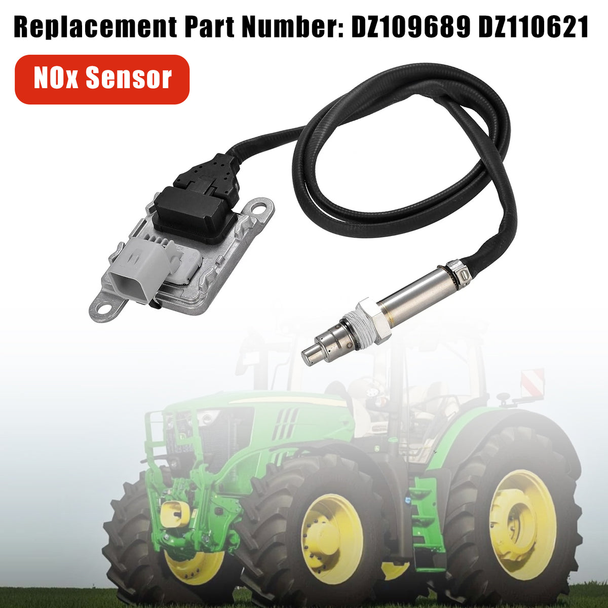 DZ109689 DZ110621 Nitrogen Oxide Sensor NOX Sensor Fits For John Deere