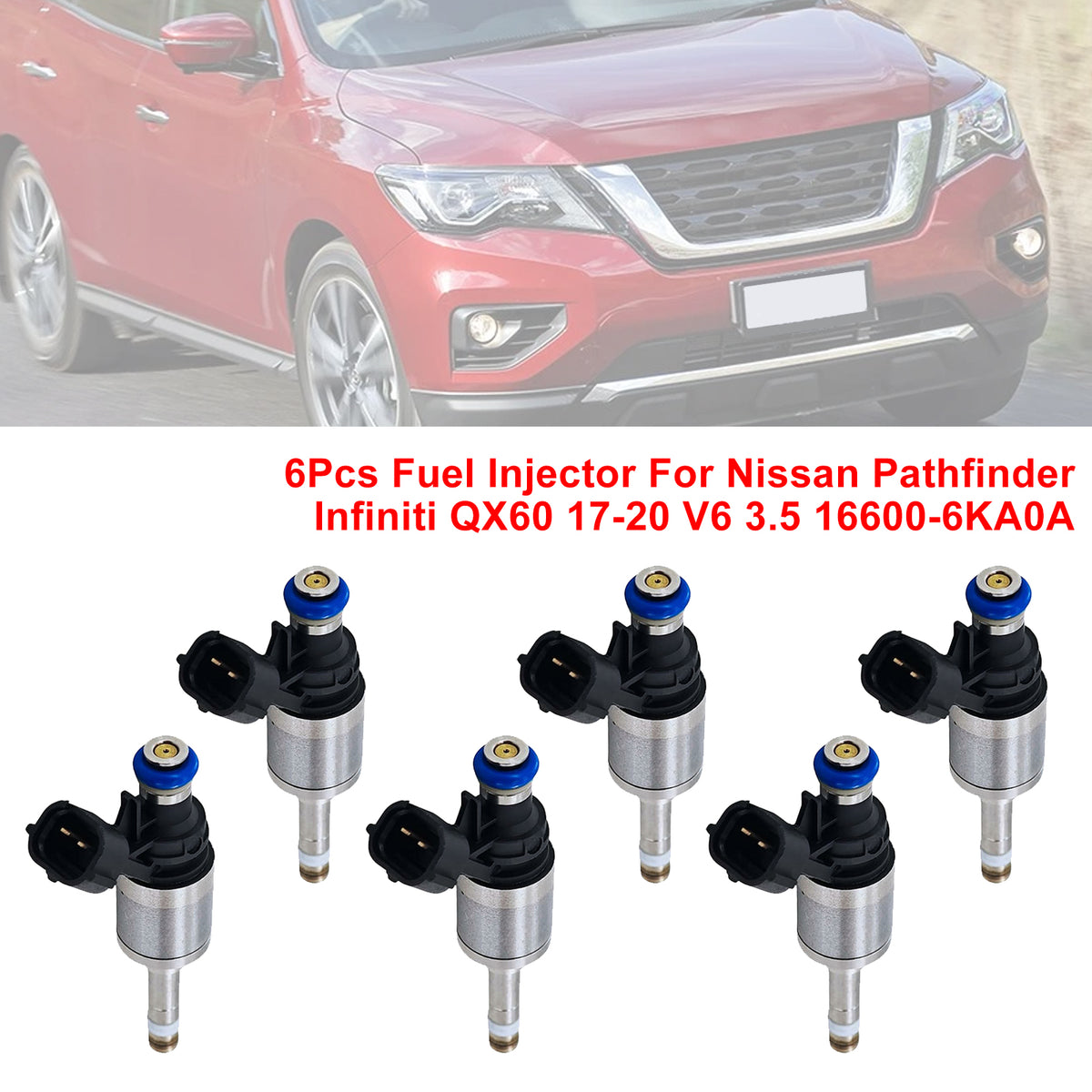 Nissan Pathfinder Infiniti QX60 2017-2020 V6 3.5 16600-6KA0A 6PCS Fuel Injector
