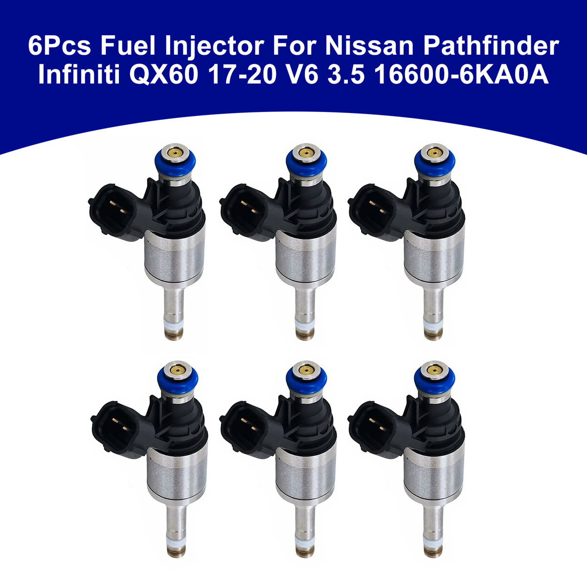 Nissan Pathfinder Infiniti QX60 2017-2020 V6 3.5 16600-6KA0A 6PCS Fuel Injector