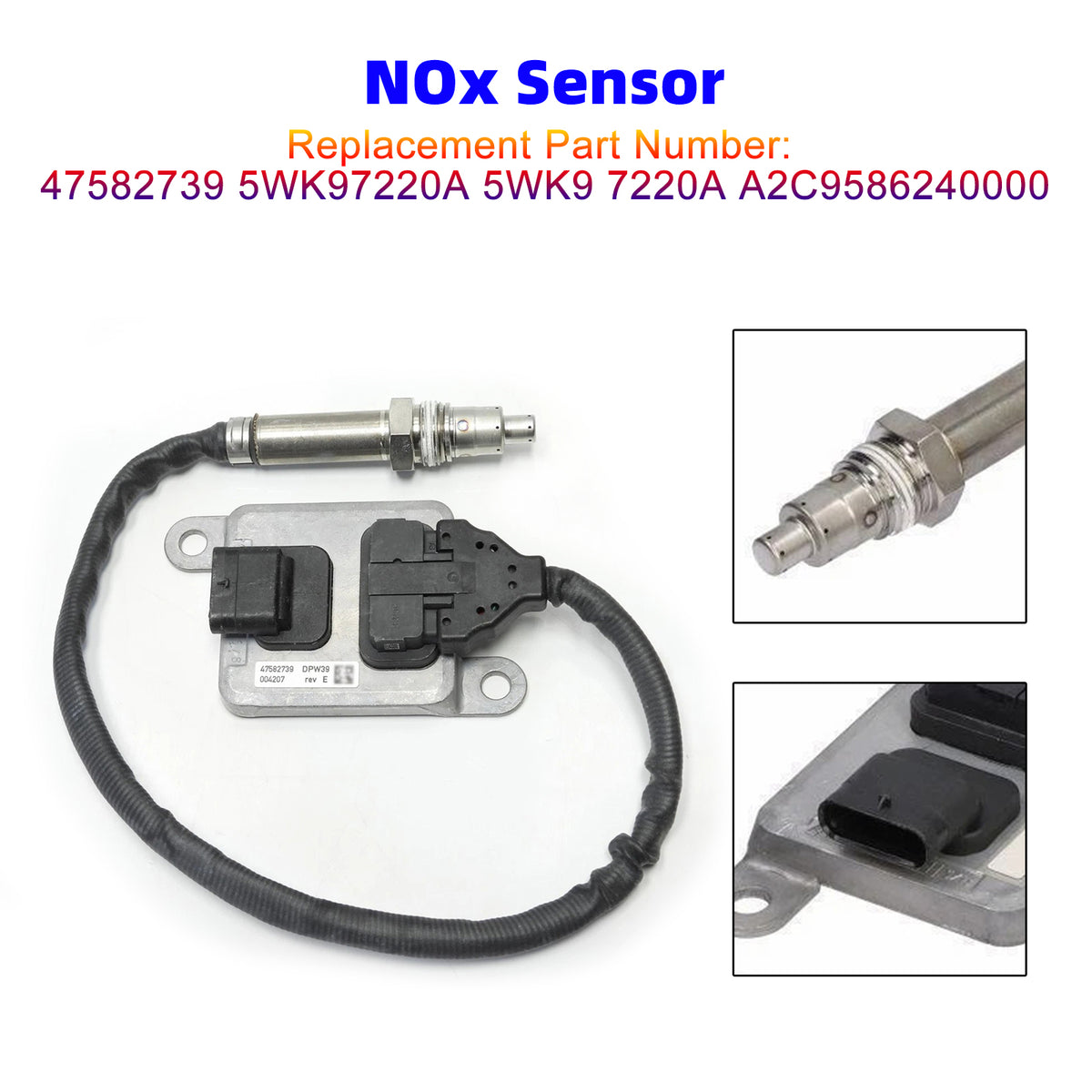 Fits For CASE New Holland Tractor 47582739 5WK97220A NOX Sensor A2C9586240000
