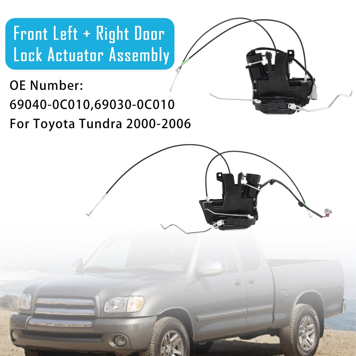2000-2006 Toyota Tundra Front Left Right Door Lock Actuator 69040-0C010 69030-0C010