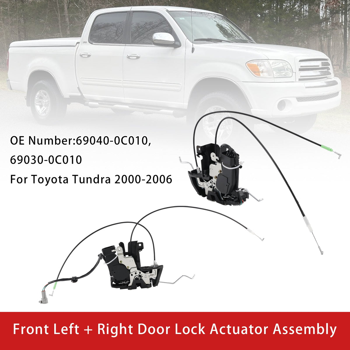 2000-2006 Toyota Tundra Front Left Right Door Lock Actuator 69040-0C010 69030-0C010