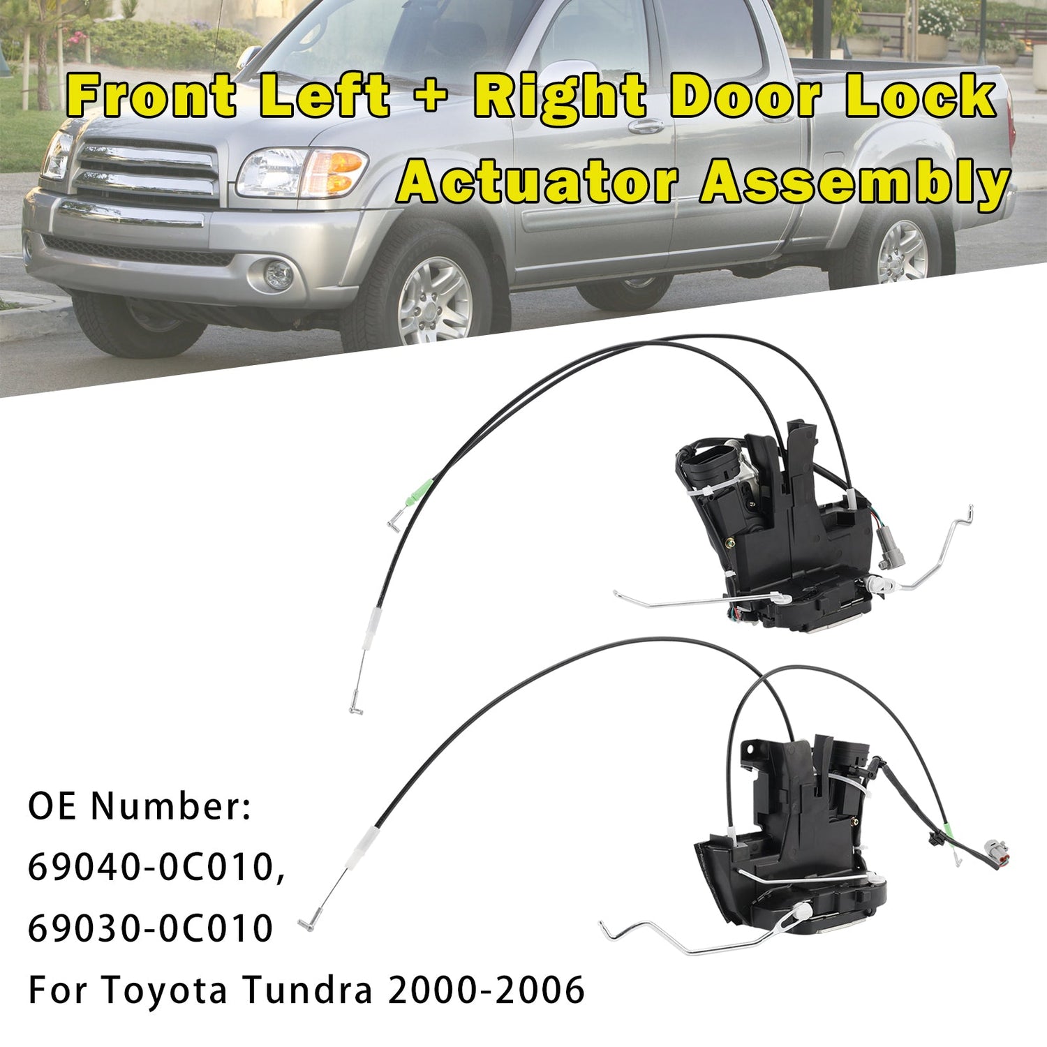2000-2006 Toyota Tundra Front Left Right Door Lock Actuator 69040-0C010 69030-0C010