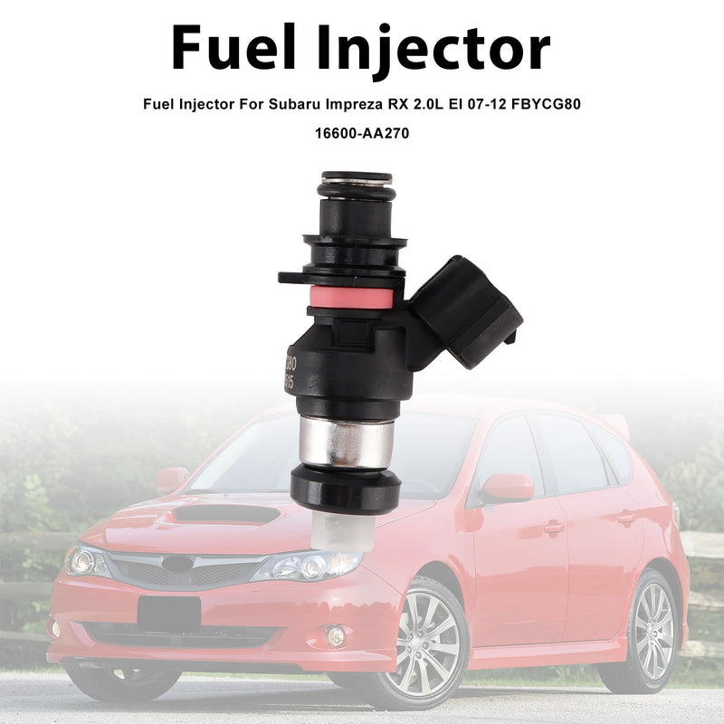 Subaru Impreza RX 2.0L EI 2007-2012 FBYCG80 16600-AA270 1PCS Fuel Injector