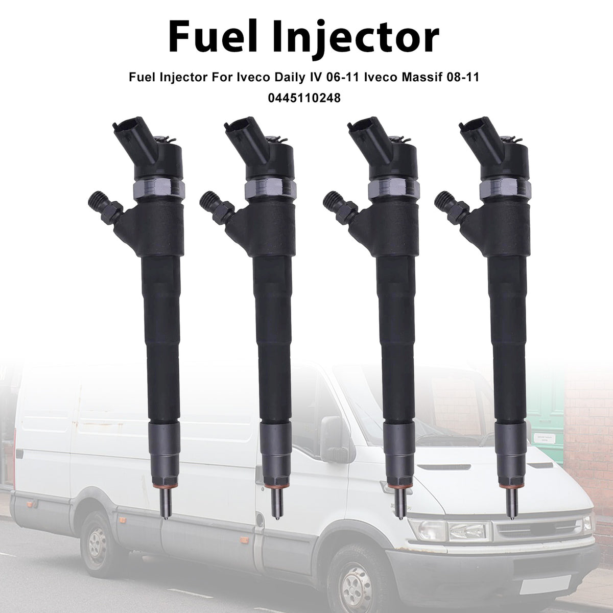 Iveco Daily IV 2006-2011 Iveco Massif 2008-2011 0445110248 4PCS Fuel Injector
