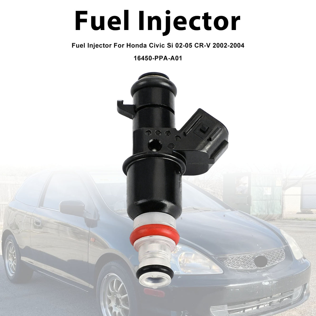 Honda Civic Si 2002-2005 CR-V 2002-2004 16450-PPA-A01 1PCS Fuel Injector