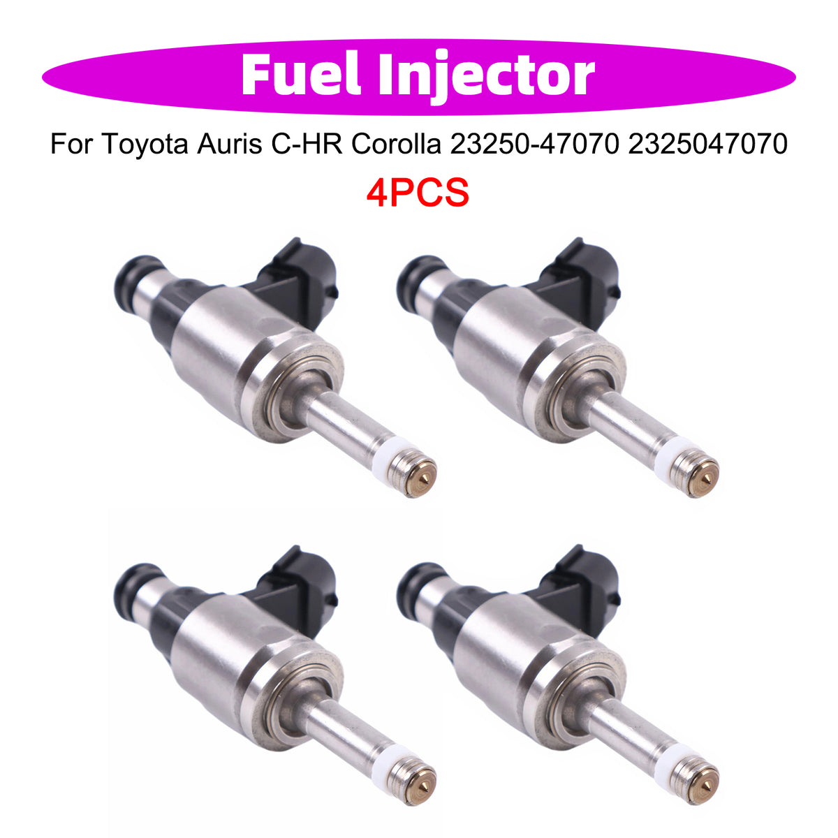Toyota Auris C-HR Corolla 23250-47070 2325047070 4PCS Fuel Injector