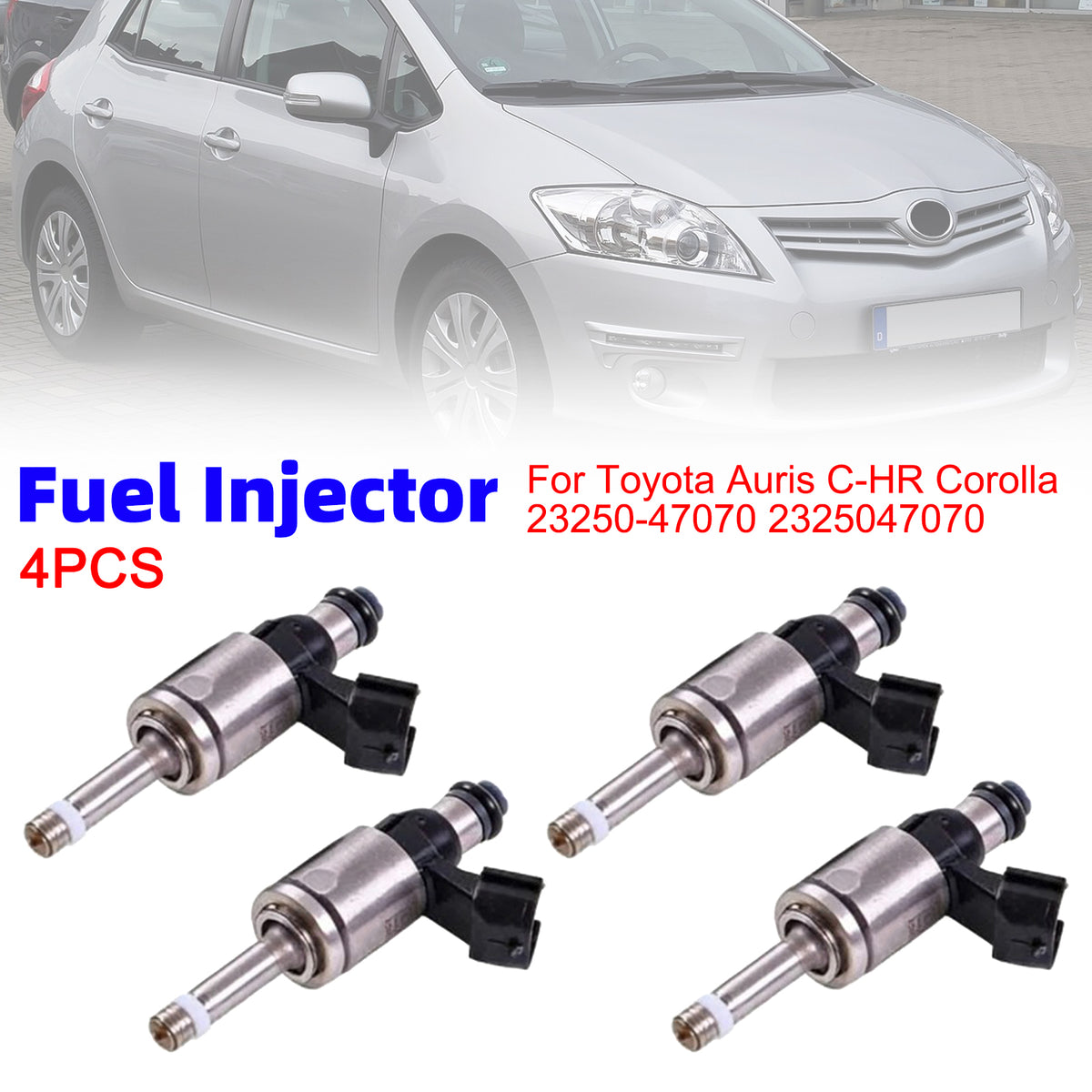 Toyota Auris C-HR Corolla 23250-47070 2325047070 4PCS Fuel Injector