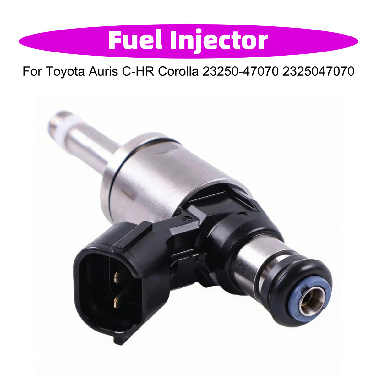 Toyota Auris C-HR Corolla 23250-47070 2325047070 1PCS Fuel Injector